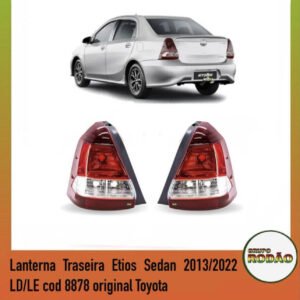 Lanterna traseira Toyota Etios sedan 2003/2022 LD/ LE