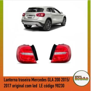 Lanterna traseira Mercedes GLA 200 2015/ 2017 original com led LE