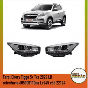 Farol Chery Tiggo 5x Txs 2021/2024 LE referência 605000110aa Lc245