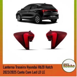 Lanterna Traseira Hyundai Hb20 Hatch 2023/2025 Canto Com Led LD LE