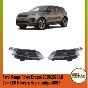 Farol Range Rover Evoque 2020/2024 LD Com LED Máscara Negra código 40093
