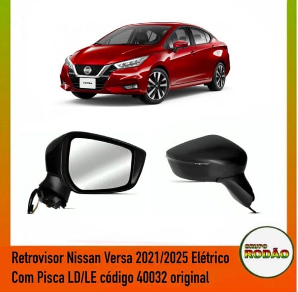 Retrovisor Nissan Versa 2021/2025 Elétrico Com Pisca LD/LE código 40032 original