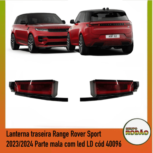 Lanterna traseira Range Rover Sport 2023/2024 Parte mala com led LD cod 40096